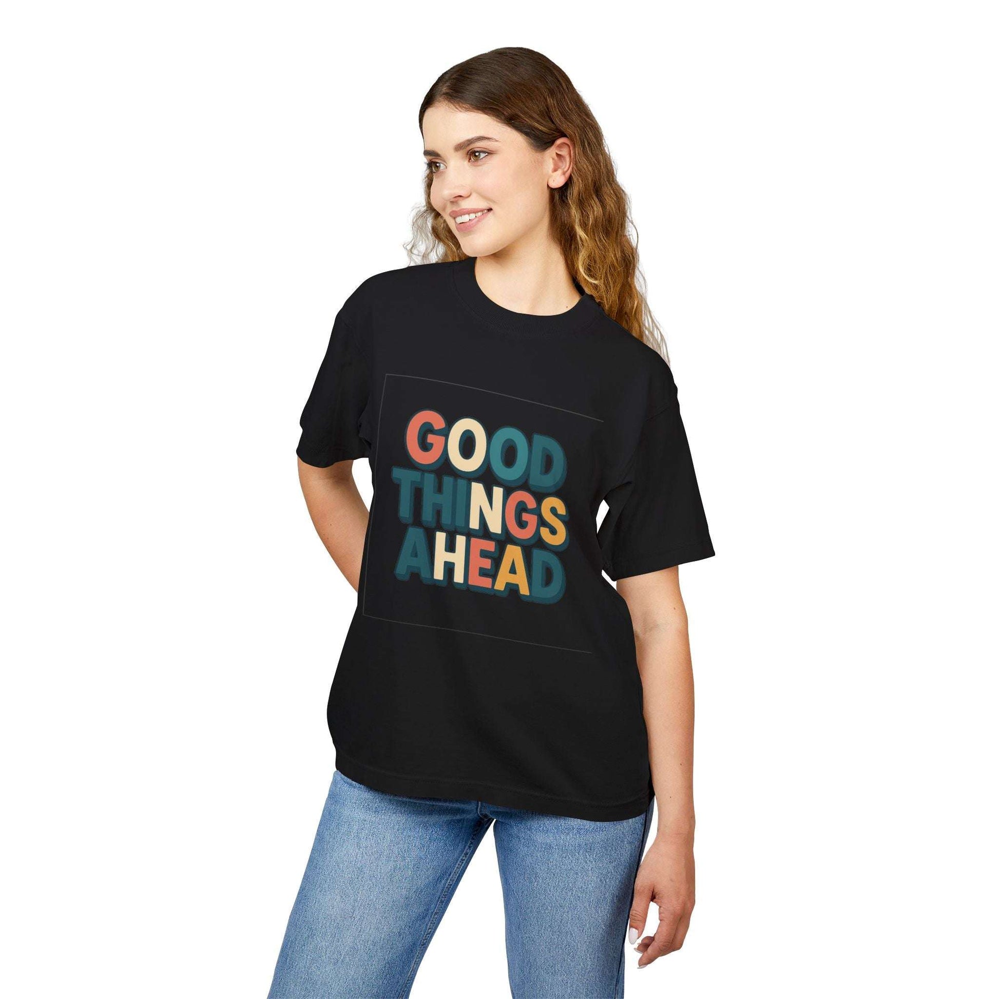 Good Things Ahead T-Shirt – Bright Urban Cotton Tee www.PrintOne1.com
