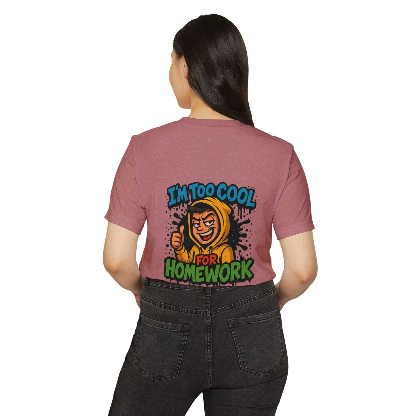 Back view of pink eco-friendly tee with 'I'm too cool for homework' graphic