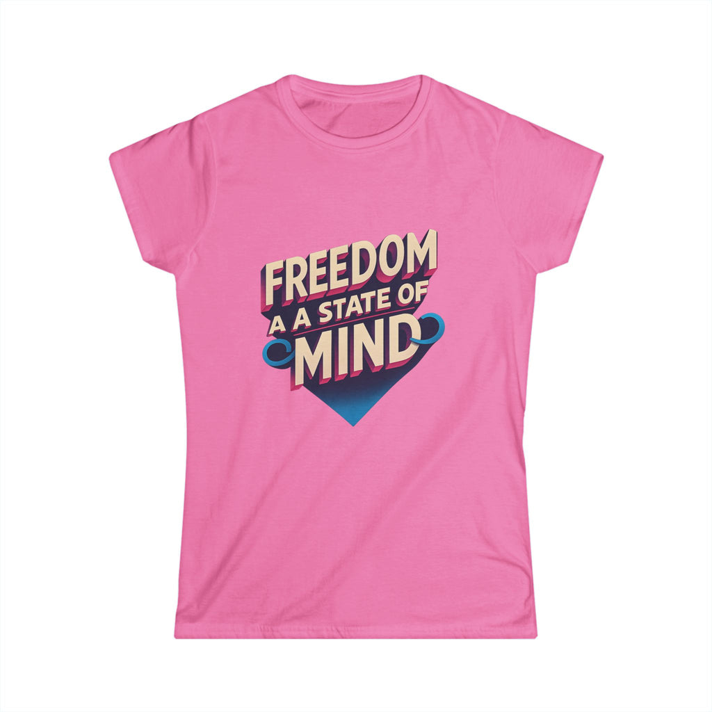 Freedom State of Mind Tee – Women's Empowerment Shirt