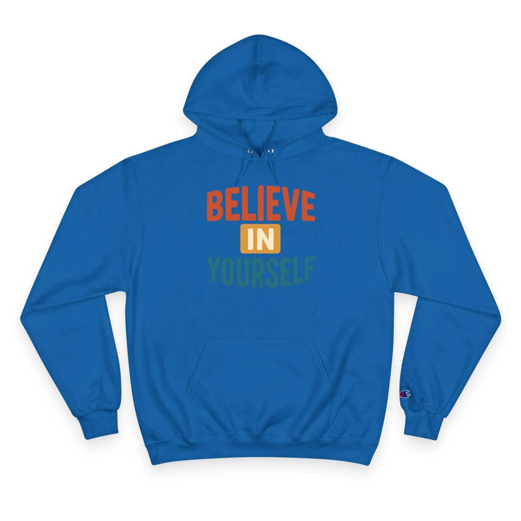 Believe in Yourself Hoodie – Motivational Unisex Comfort www.PrintOne1.com