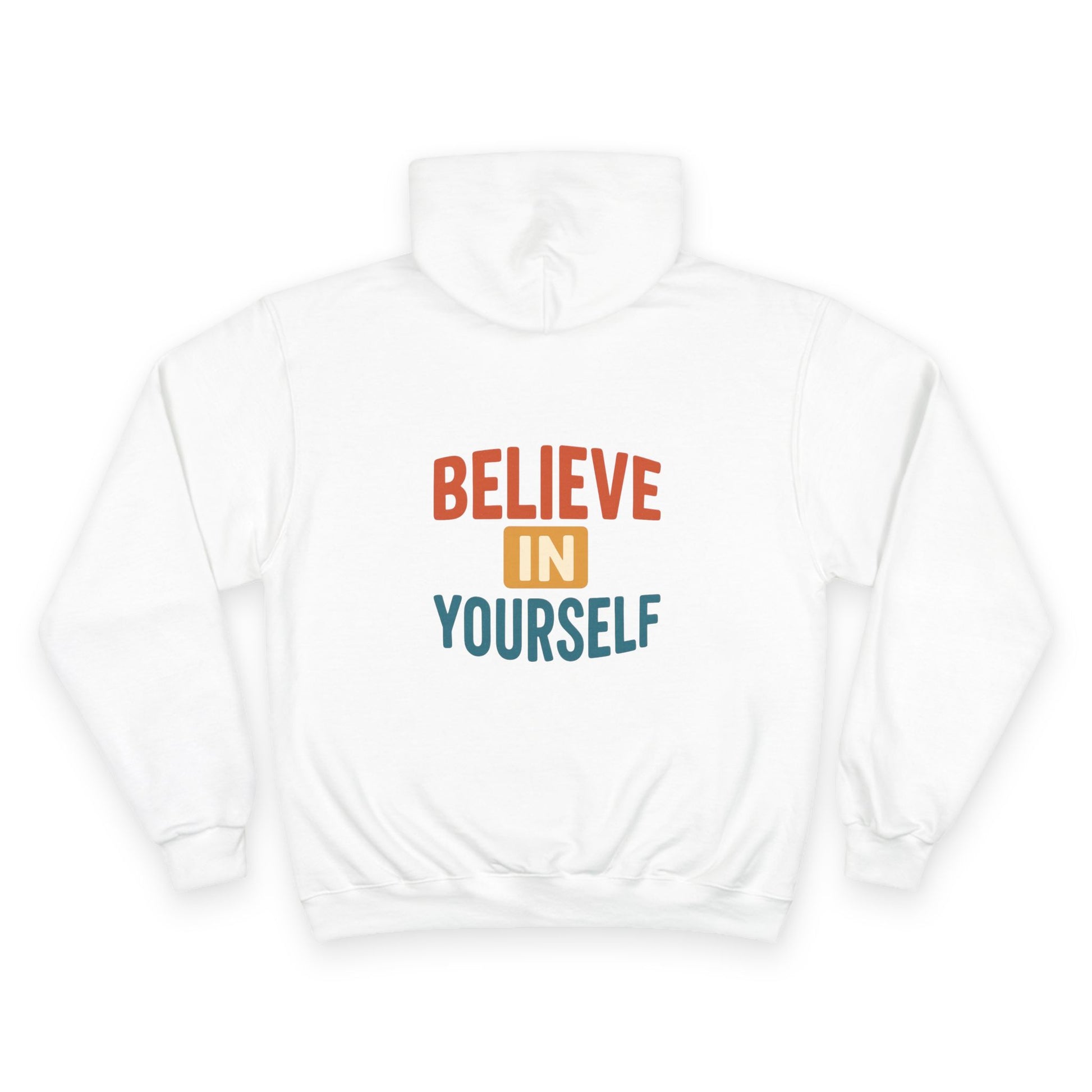 Believe in Yourself Hoodie – Motivational Unisex Comfort www.PrintOne1.com