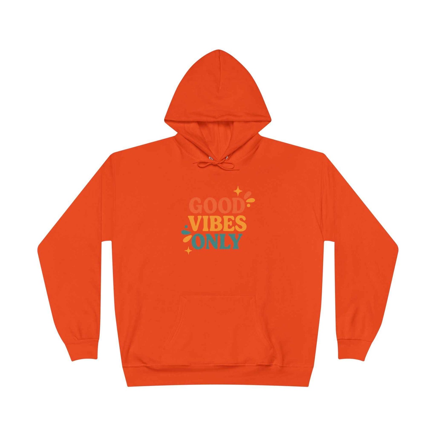 Good Vibes Only Hoodie – Eco Unisex Sweatshirt Gift