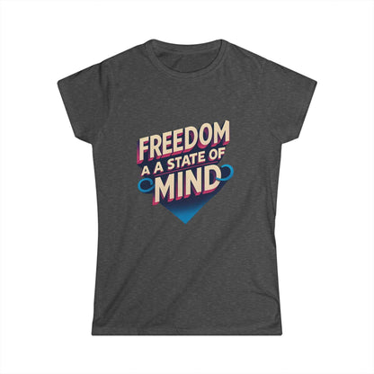 Freedom State of Mind Tee – Women's Empowerment Shirt