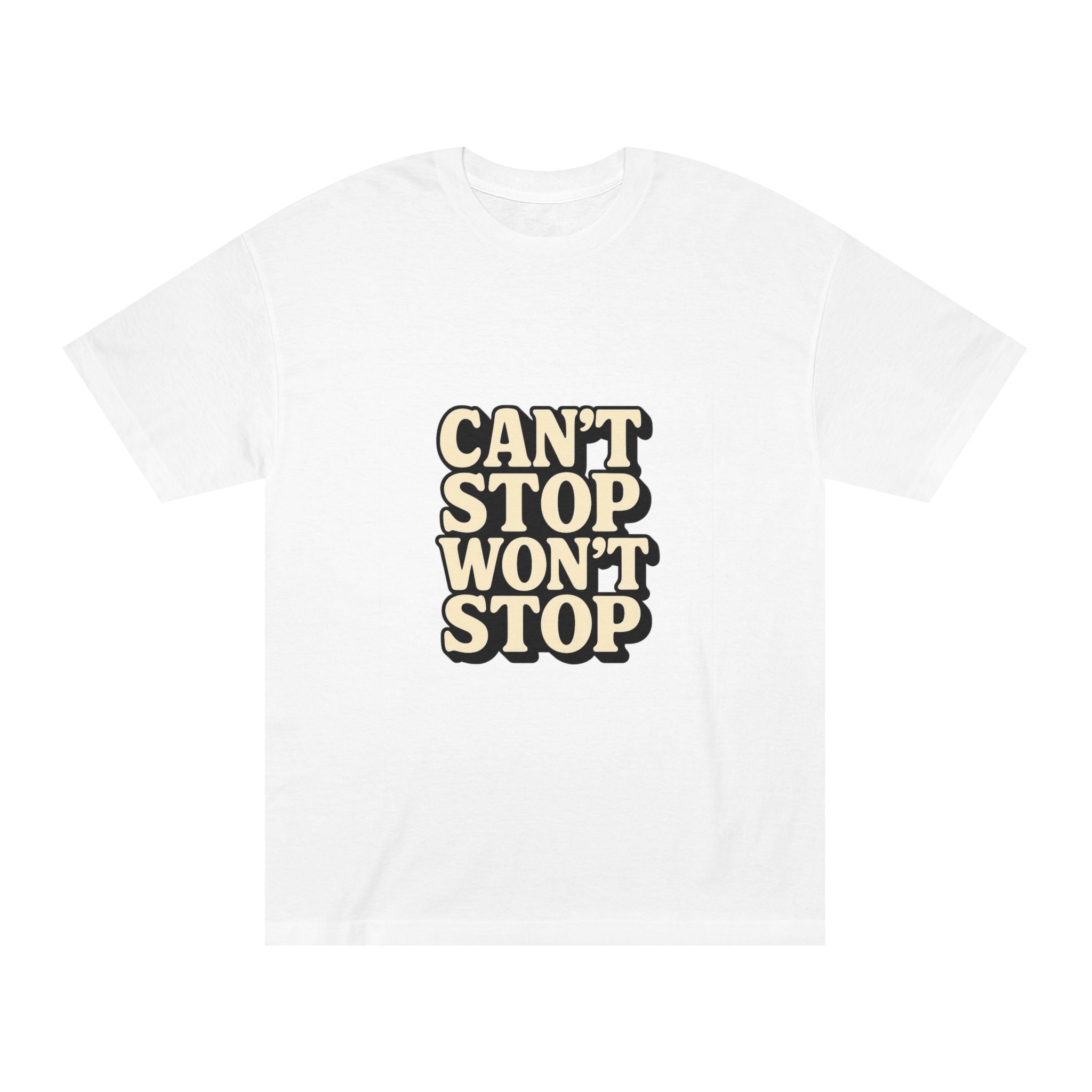 Back view of unisex Can't Stop Won't Stop T-shirt in outdoor setting

