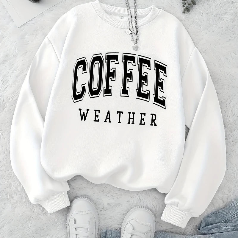 Coffee Weather Sweatshirt Women – Autumn Comfort