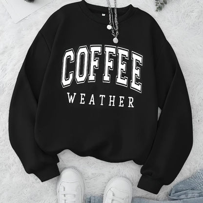 Coffee Weather Sweatshirt Women – Autumn Comfort