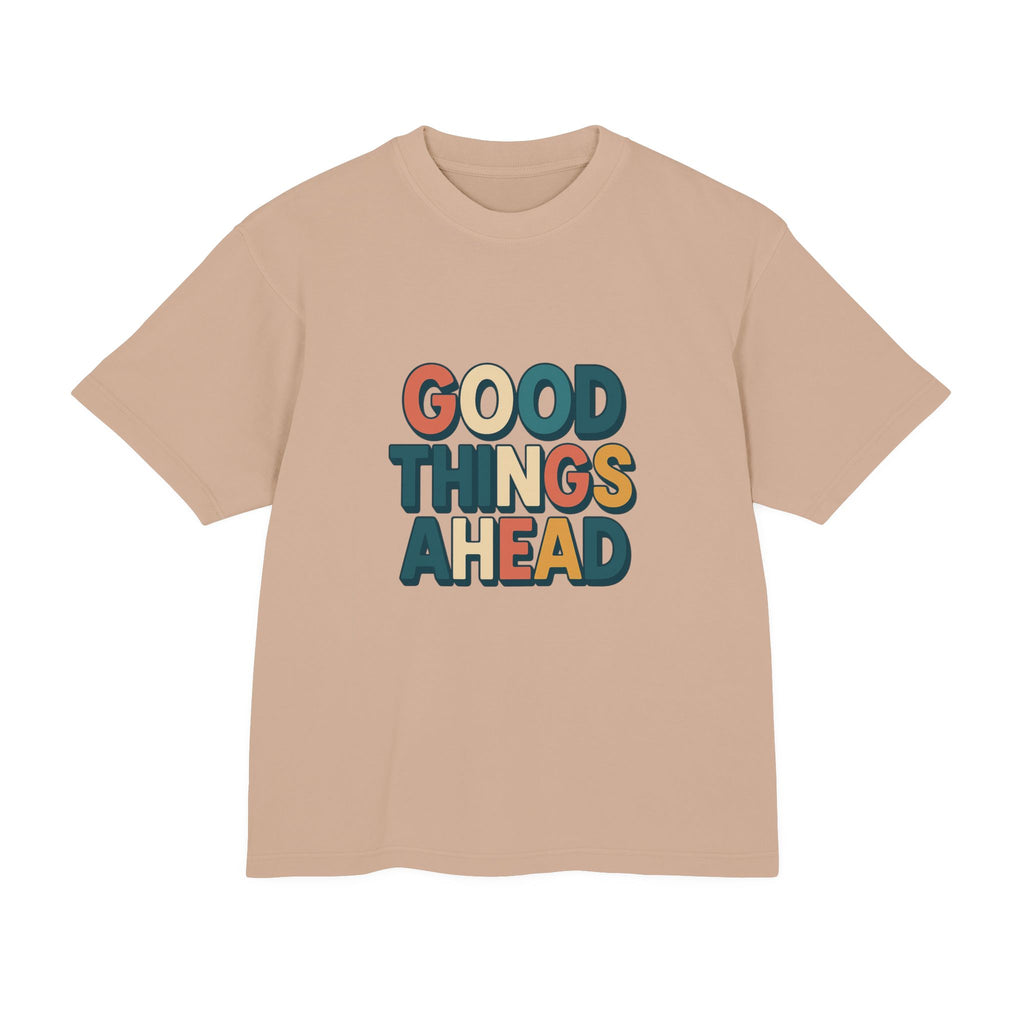 Good Things Ahead T-Shirt – Bright Urban Cotton Tee www.PrintOne1.com
