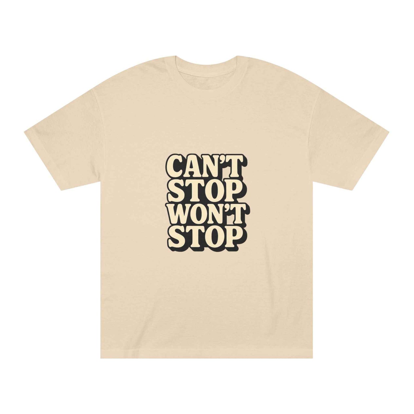 Can't Stop Won't Stop Unisex Tee – Wear Your Drive