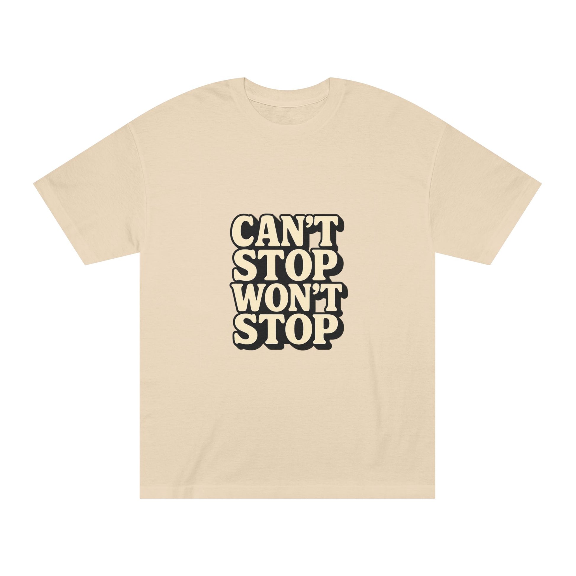 Motivational graphic print "Can’t Stop, Won’t Stop" on soft cotton tee

