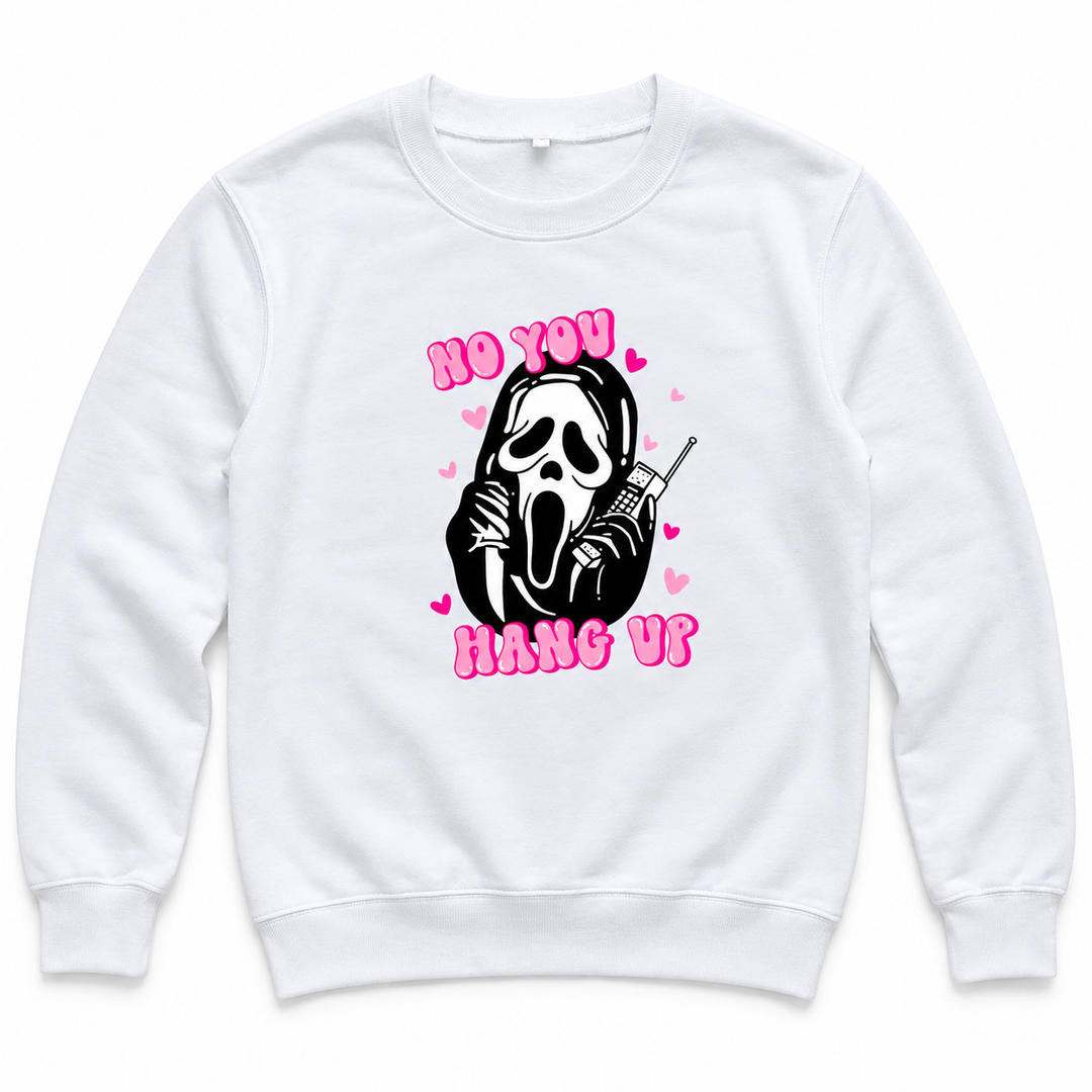White No You Hang Up sweatshirt with pink lettering, black phone graphic, long sleeves and a crew neck on a white background.